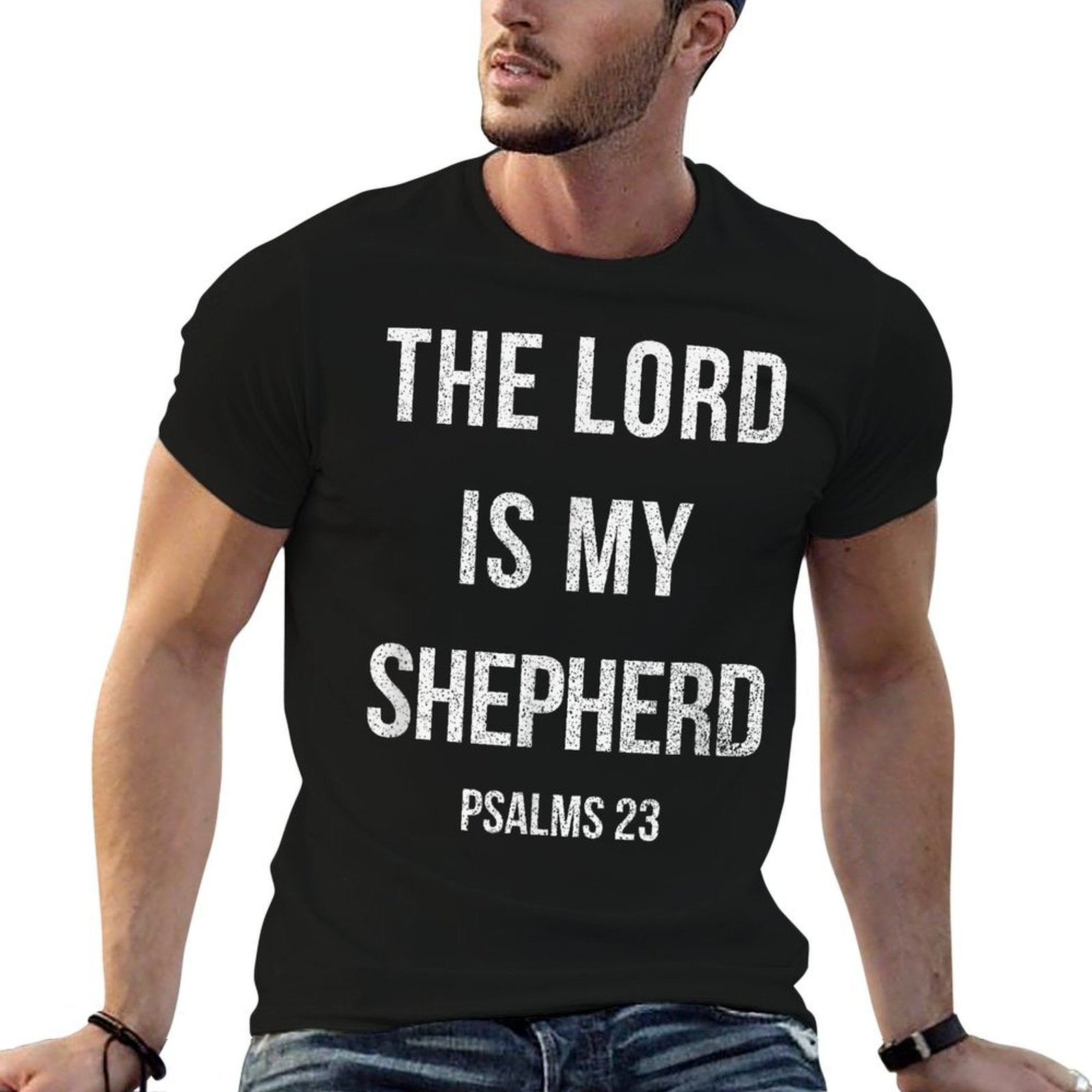The Lord Is My Shepherd Christian Gift Women Men Psalms 23 Comfortable T-Shirt
