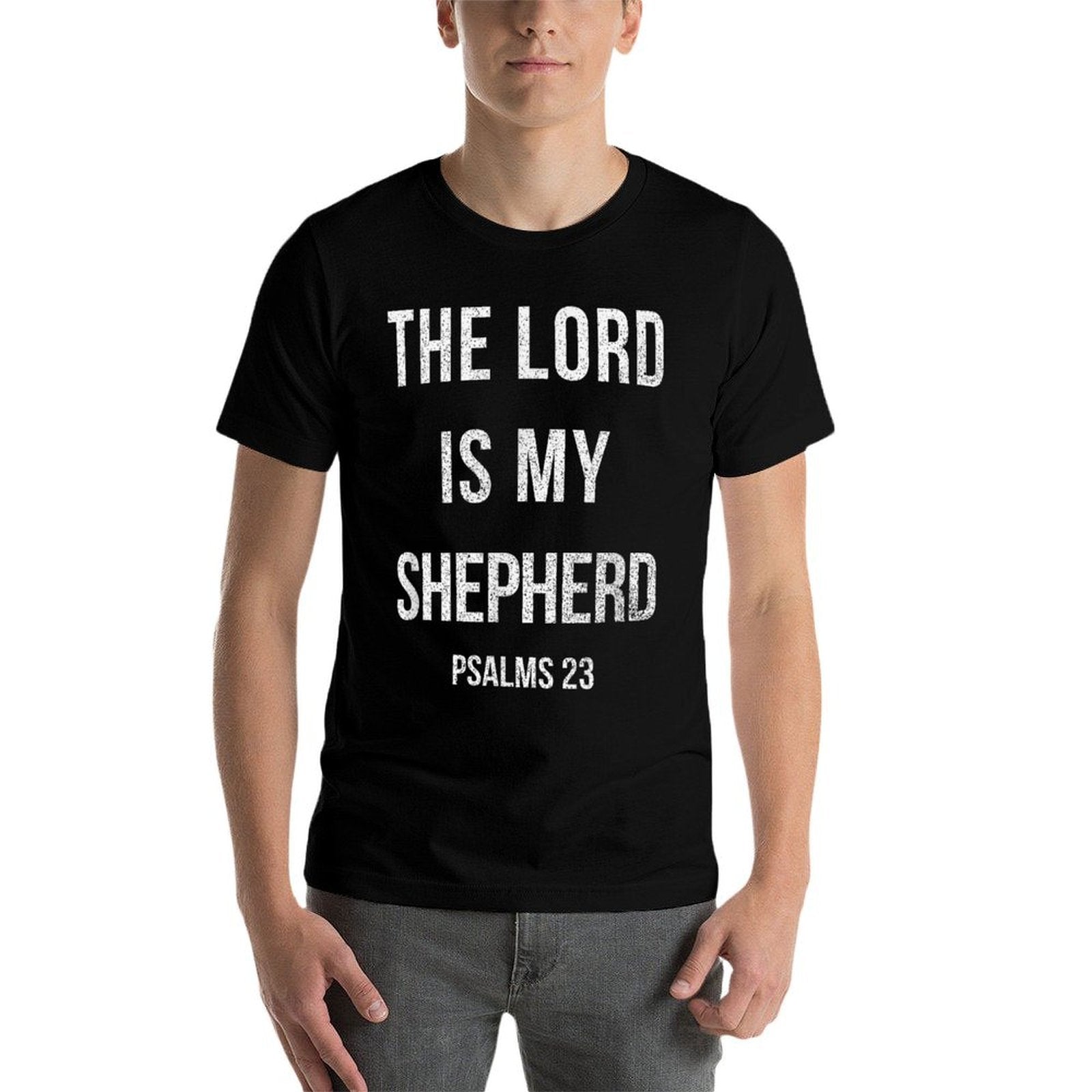 The Lord Is My Shepherd Christian Gift Women Men Psalms 23 Comfortable T-Shirt