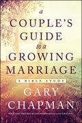 A Couple's Guide to a Growing Marriage: A Bible Study - Paperback