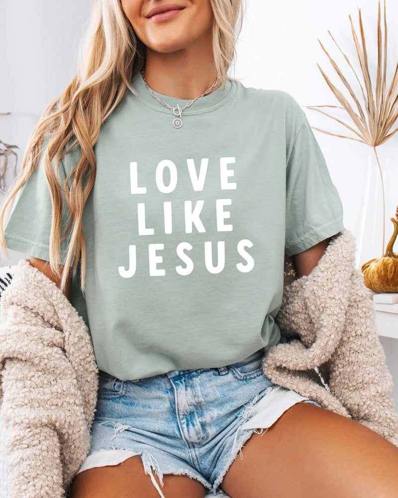 Love Like Jesus Garment Dyed Christian T Shirt (big design)