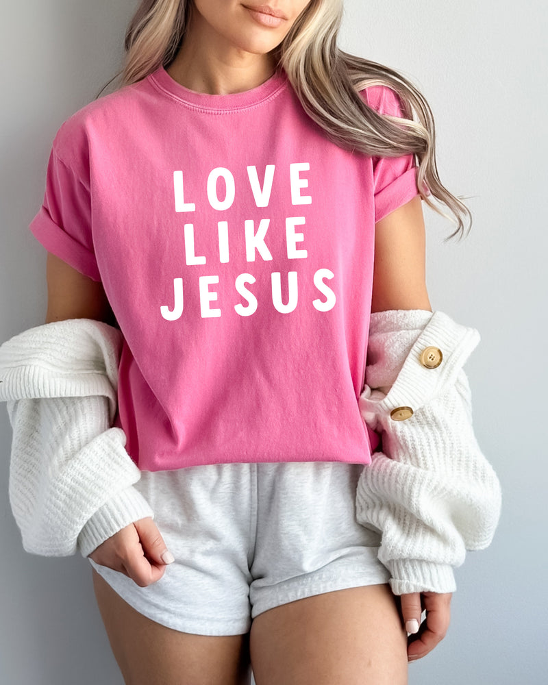 Love Like Jesus Garment Dyed Christian T Shirt (big design)