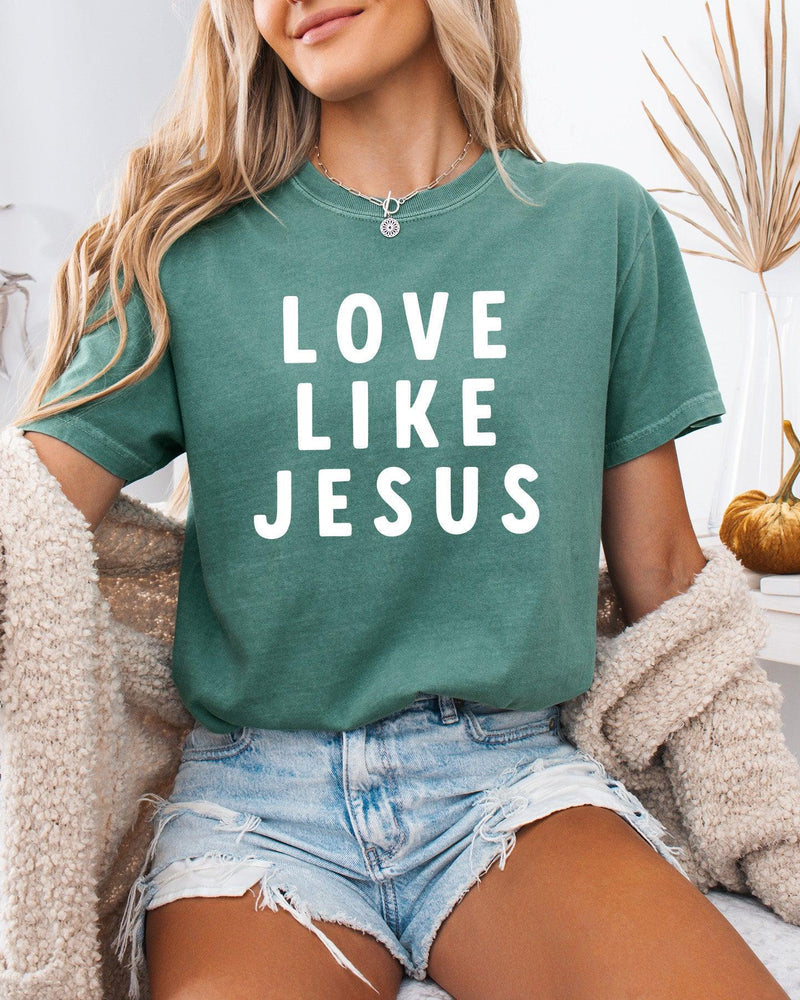 Love Like Jesus Garment Dyed Christian T Shirt (big design)