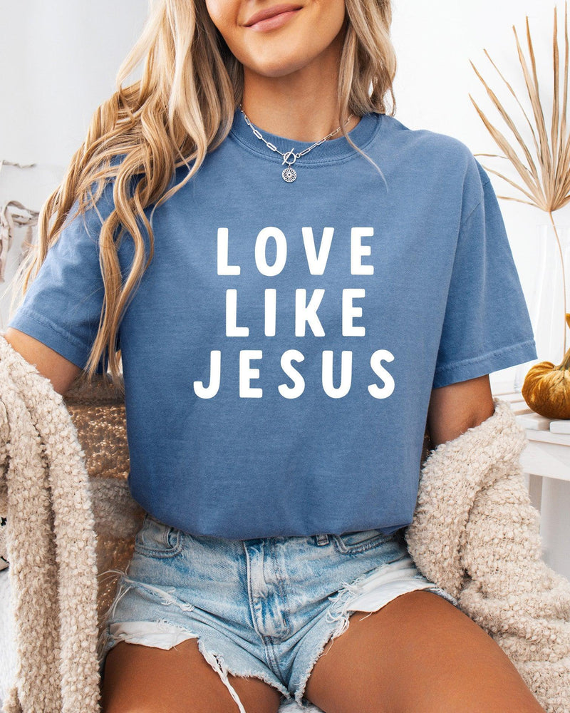 Love Like Jesus Garment Dyed Christian T Shirt (big design)